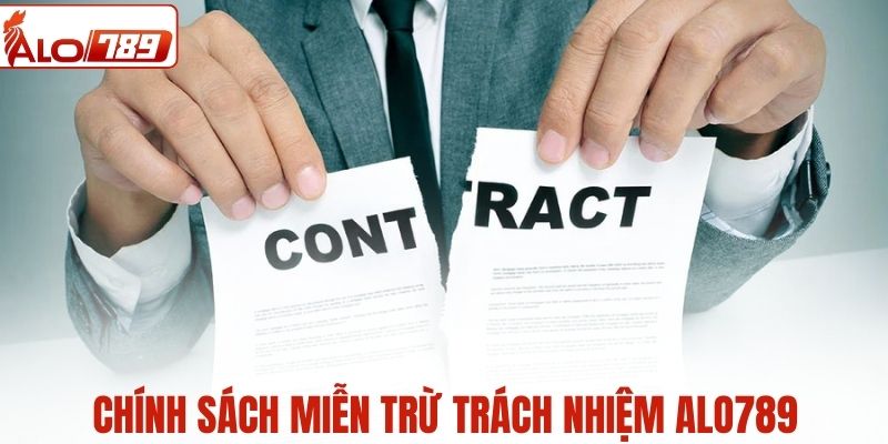 Các quy định miễn trừ trách nhiệm tại nhà cái ALO789