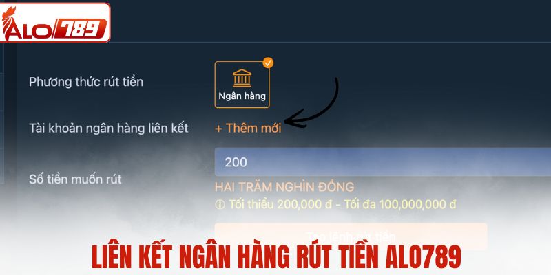 Liên kết ngân hàng rút tiền ALO789