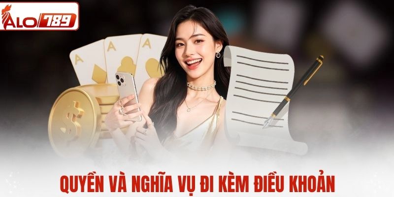 Quyền lợi và nghĩa vụ đi kèm với bộ điều khoản