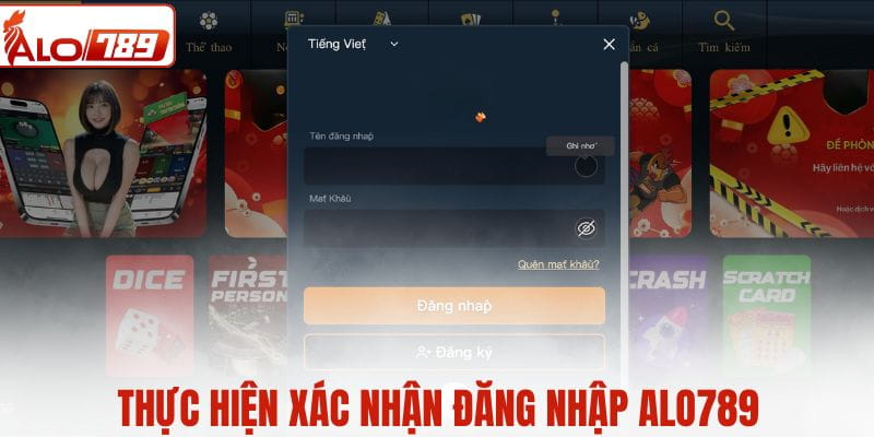 Thực hiện xác nhận đăng nhập ALO789